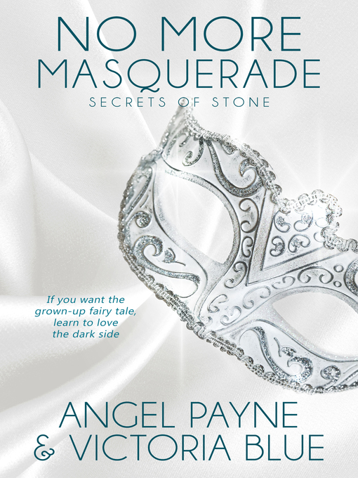 Title details for No More Masquerade by Angel Payne - Available